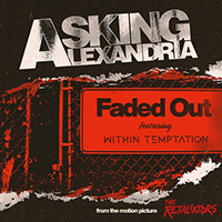 Asking Alexandria - Faded Out (feat. Within Temptation) (Single)