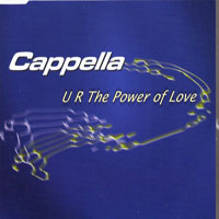 Cappella - U R The Power Of Love (Single)