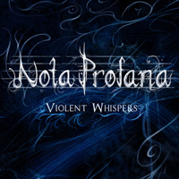 Nota Profana - Violent Whispers (EP)