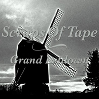 Scraps Of Tape - Grand Letdown