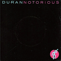 Duran Duran - Notorious [7'' Single]