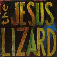 Jesus Lizard - Lash