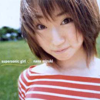 Nana Mizuki - Supersonic Girl