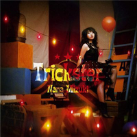 Nana Mizuki - Trickster (Single)