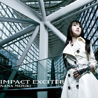Nana Mizuki - Impact Exciter