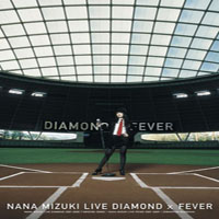 Nana Mizuki - Nana Mizuki Live Diamond X Fever (CD 2)