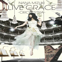 Nana Mizuki - Nana Mizuki Live Grace -Orchestra- (CD 1)