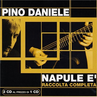 Pino Daniele - Napule E': Raccolta Completa (CD 1)