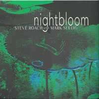 Steve Roach - Nightbloom (Split)