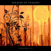 Theatre Of Tragedy - Addenda (EP)