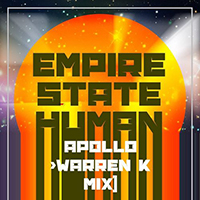 Empire State Human - Apollo (Warren K Mix)