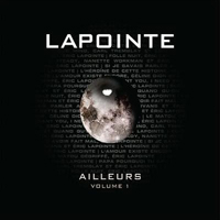 Eric Lapointe - Ailleurs Vol. 1