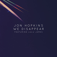 Jon Hopkins - We Disappear (Single)
