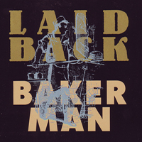 Laid Back - Bakerman (Single)