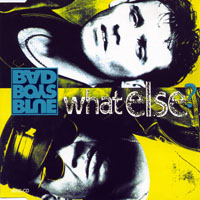 Bad Boys Blue - What Else?