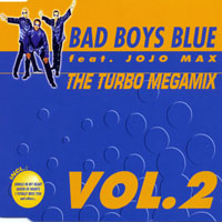 Bad Boys Blue - The Turbo Megamix, Vol. 2