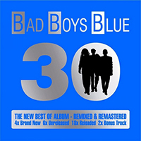 Bad Boys Blue - 30: The New Best of Album (CD 1)