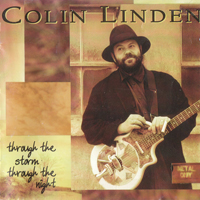 Colin Linden - Through The Storm Throught The Night