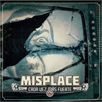 Misplace - Cada Vez Mas Fuerte