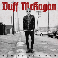 Duff McKagan's Loaded - How To Be a Man