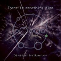 Dimitar Nalbantov - There Is Something Else