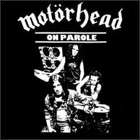 Motorhead - On Parole