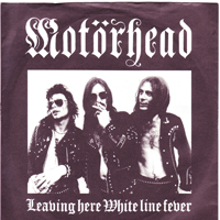 Motorhead - Leaving Here White Line Fever 7''