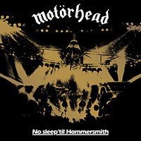 Motorhead - No Sleep 'til Hammersmith (40Th Anniversary 2021 Edition) (CD 1: Live In England 1981)