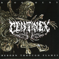 Centinex - Bloodhunt & Reborn Through Flames