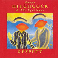 Robyn Hitchcock & The Venus 3 - Respect (Associated Tracks)
