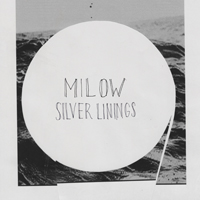 Milow - Silver Linings (Deluxe Edition, CD 1)