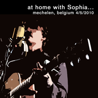 Sophia (GBR) - At Home With Sophia... Mechelen, Belgium 4-5-2010