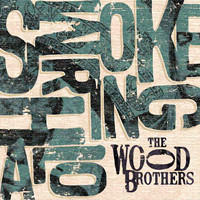 Wood Brothers - Smoke Ring Halo