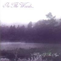 In The Woods... - Heart Of The Ages