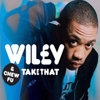 Wiley - Take That (UK Single) (Split)