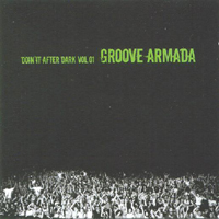 Groove Armada - Doin' It After Dark Vol.1