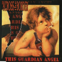 Across The Border - This Guardian Angel (Single)