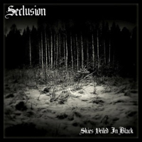 Seclusion - Skies Veiled In Black