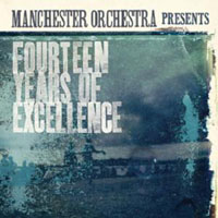 Manchester Orchestra - Fourteen Years Of Excellence (EP)