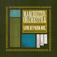 Manchester Orchestra - Live At Park Ave (EP)