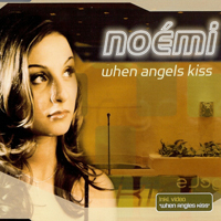 Noemi - When Angels Kiss (EP)