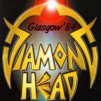Diamond Head - 1984.02.07 - Penthouse, Glasgow, Scotland