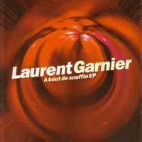 Laurent Garnier - A Bout De Souffle EP