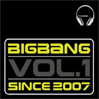 BigBang (KOR) - BigBang - Vol. 1 Since 2007