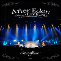 Kalafina - After Eden Special Live 2011 At Tokyo Dome City Hall