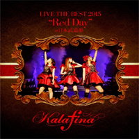 Kalafina - Kalafina Live The Best 2015 ''Red Day''