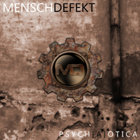 Menschdefekt - Psych[a]otica (EP)