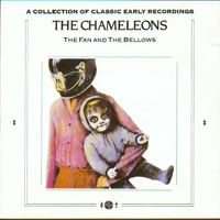 Chameleons - The Fan And The Bellows