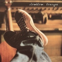 Slowblow - Fosque
