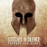 Stitched In Silence - Prepare For Glory
